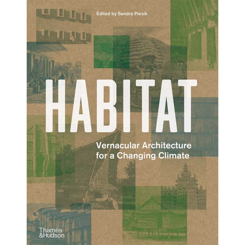 Habitat: Vernacular Architecture for a Changing Climate