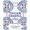 Italian Coastal: Recipes and stories from where the land meets the sea