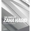 The Complete Zaha Hadid: Expanded and Updated